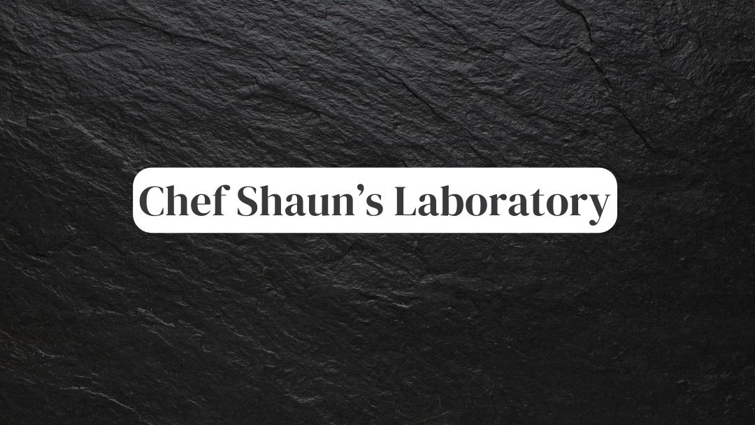 March 8, 2024 – Chef Shaun’s Laboratory Culinary Event