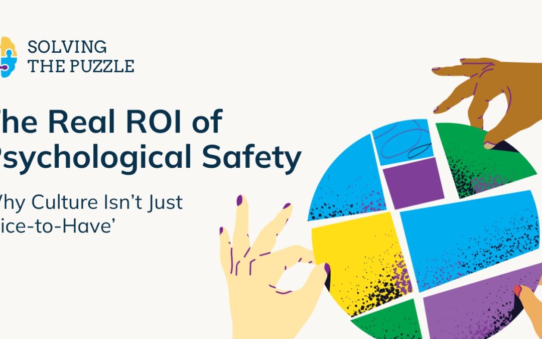 Webinar – The Real ROI of Psychological Safety